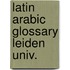 Latin arabic glossary leiden univ.