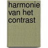 Harmonie van het contrast door Staal
