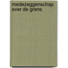 Medezeggenschap over de grens door Onbekend