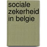 Sociale zekerheid in belgie door Eylenbosch