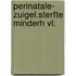 Perinatale- zuigel.sterfte minderh vl.