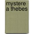 Mystere a thebes