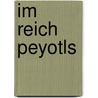 Im reich peyotls door Jeronaton