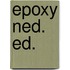 Epoxy ned. ed.