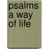Psalms a way of life