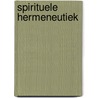 Spirituele hermeneutiek door K. Waaijman