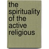 The spirituality of the active religious door L. Aarnink