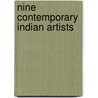 Nine contemporary indian artists by Kapur