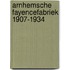 Arnhemsche Fayencefabriek 1907-1934
