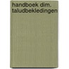 Handboek dim. taludbekledingen door Klein Breteler