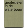 Geotexielen in de waterbouw door J.A. van Herpen