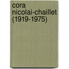 Cora Nicolai-Chaillet (1919-1975) door W. van Moorsel