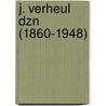 J. Verheul Dzn (1860-1948) door I. van der Horst