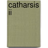 Catharsis II door R. Kemps