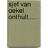 Sjef van Oekel onthult......