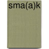 SMA(A)K by J. Huisman