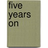 Five years on door Onbekend