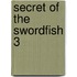 Secret of the swordfish 3