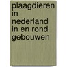 Plaagdieren in Nederland in en rond gebouwen by Kenniscentrum Dierpplagen (kad)
