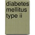 Diabetes mellitus type ii