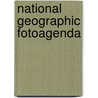 National Geographic fotoagenda by Unknown