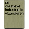 De creatieve industrie in Vlaanderen door Onbekend