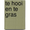 Te hooi en te gras door Willem M. Roggeman
