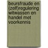 Beursfraude en (zelf)regulering witwassen en handel met voorkennis