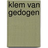 Klem van gedogen by Unknown