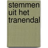 Stemmen uit het tranendal by W. Giraldo