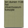 Ten Duinen 1138 Het zilvermuseum Koksijde door Foubert