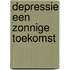 Depressie een zonnige toekomst