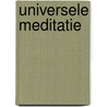 Universele meditatie by Sonia