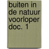 Buiten in de natuur voorloper doc. 1 door Onbekend