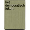 Het democratisch tekort door P.G.C. van Schie