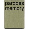 Pardoes memory door Onbekend