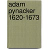 Adam pynacker 1620-1673 by Louise Harwood