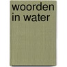 Woorden in water by C. van der Linden
