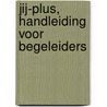 JIJ-plus, handleiding voor begeleiders door P. van Beek