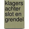 Klagers achter slot en grendel door Ploeg