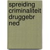 Spreiding criminaliteit druggebr ned door Sinderen