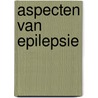 Aspecten van epilepsie door Smilde