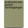 Praktische ben. patient hartkloppingen door Gorgels