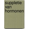 Suppletie van hormonen by R. Barentsen