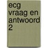 Ecg vraag en antwoord 2