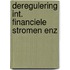 Deregulering int. financiele stromen enz