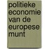 Politieke economie van de europese munt