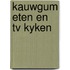 Kauwgum eten en tv kyken