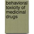 Behavioral toxicity of medicinal drugs