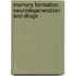 Memory formation, neurodegeneration and drugs